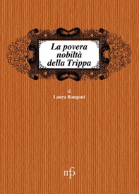 La povertà nobiltà della trippa - Librerie.coop