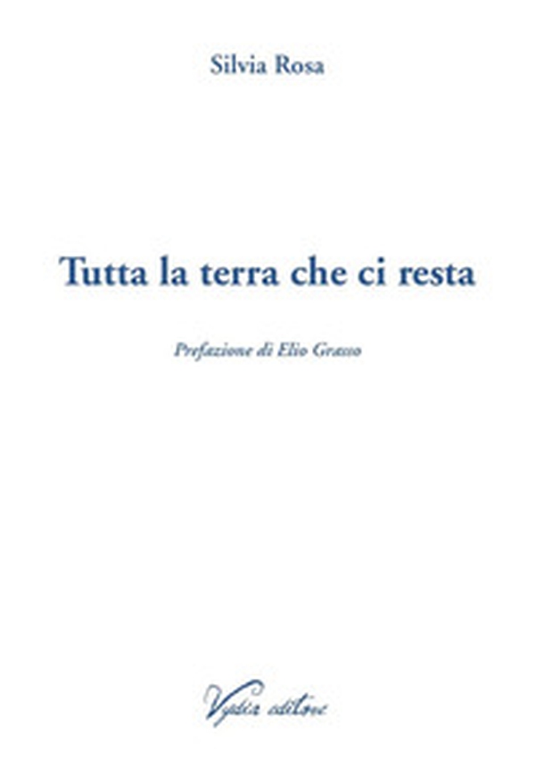 Tutta la terra che ci resta - Librerie.coop Tutta la terra che ci resta - Librerie.coop