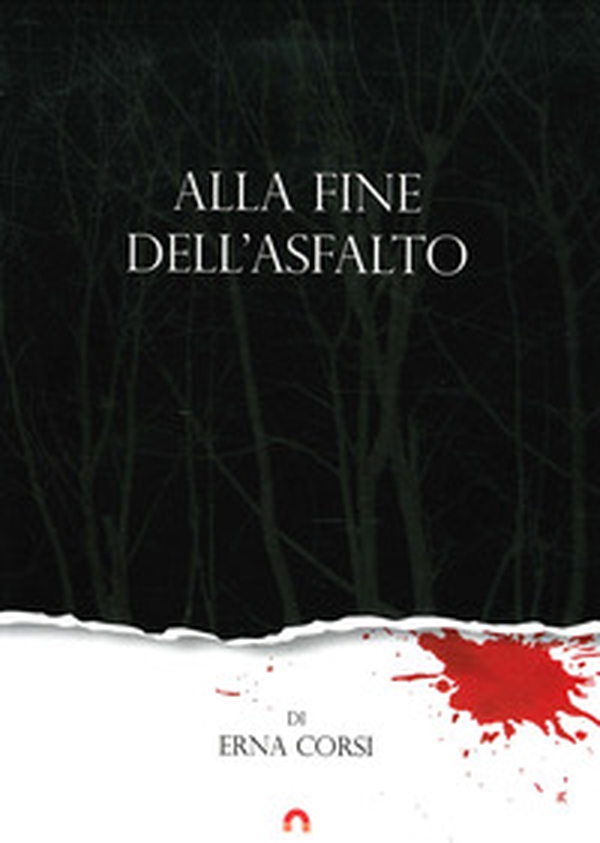 Alla fine dell'asfalto - Librerie.coop Alla fine dell'asfalto - Librerie.coop