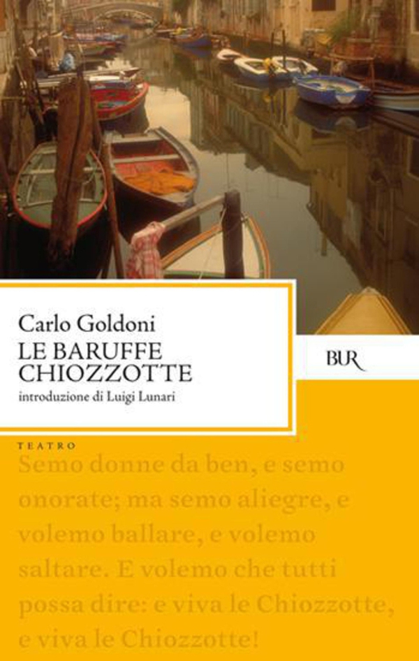 Le Baruffe chiozzotte - Librerie.coop Le Baruffe chiozzotte - Librerie.coop