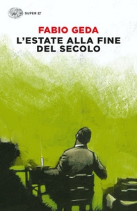 L'estate alla fine del secolo - Librerie.coop L'estate alla fine del secolo - Librerie.coop