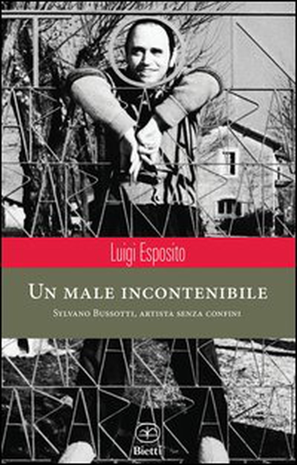 Un male incontenibile. Sylvano Bussotti, artista senza confini - Librerie.coop Un male incontenibile. Sylvano Bussotti, artista senza confini - Librerie.coop