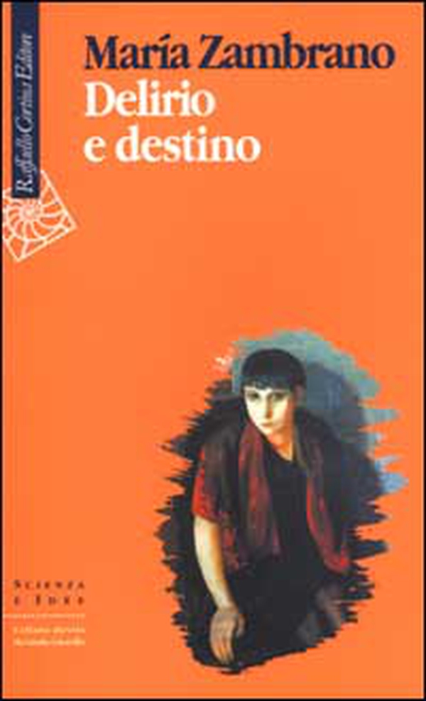 Delirio e destino - Librerie.coop Delirio e destino - Librerie.coop