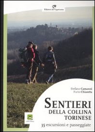 Sentieri della collina torinese. 35 escursioni e passeggiate - Librerie.coop