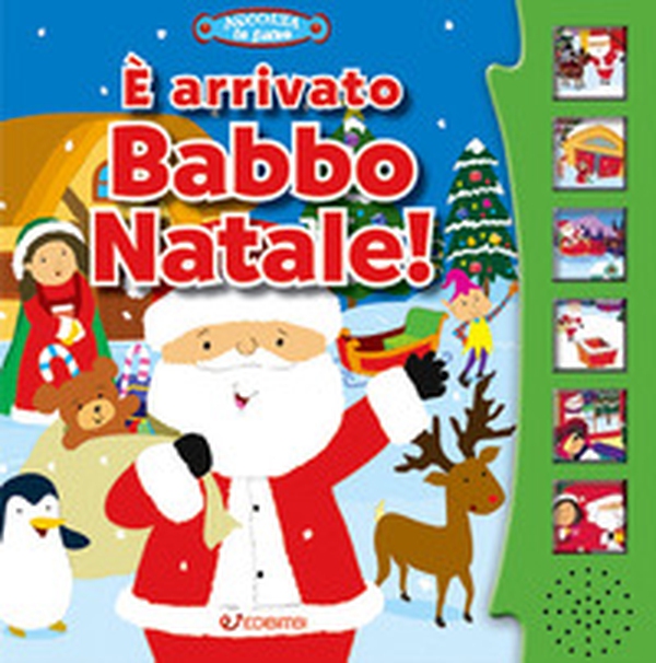 È arrivato Babbo Natale! Ascolta le fiabe - Librerie.coop È arrivato Babbo Natale! Ascolta le fiabe - Librerie.coop