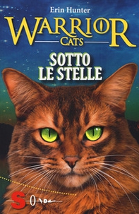 Sotto le stelle. Warrior cats - Librerie.coop