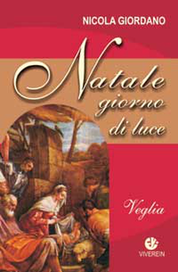 Natale giorno di luce. Veglia - Librerie.coop Natale giorno di luce. Veglia - Librerie.coop