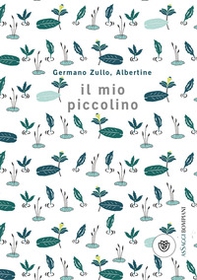 Il mio piccolino - Librerie.coop Il mio piccolino - Librerie.coop
