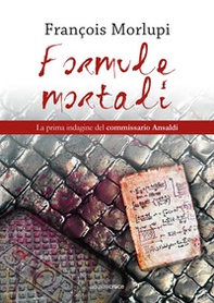 Formule mortali. La prima indagine dei Cinque di Monteverde - Librerie.coop
