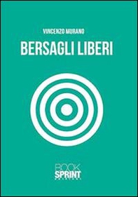Bersagli liberi - Librerie.coop