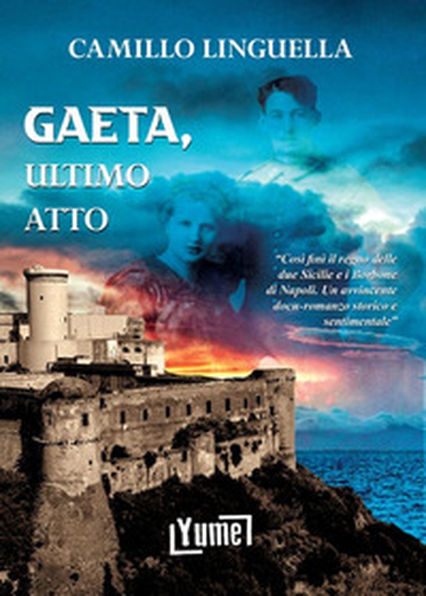 Gaeta, ultimo atto - Librerie.coop Gaeta, ultimo atto - Librerie.coop