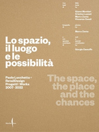 Paolo Lucchetta. Lo spazio, il luogo e le possibilità. Ediz. italiana e inglese - Librerie.coop Paolo Lucchetta. Lo spazio, il luogo e le possibilità. Ediz. italiana e inglese - Librerie.coop