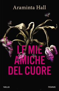 Le mie amiche del cuore - Librerie.coop