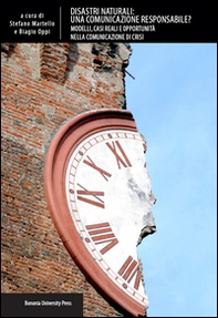 Disastri naturali: una comunicazione responsabile? Modelli, casi reali e opportunità nella comunicazione di crisi - Librerie.coop