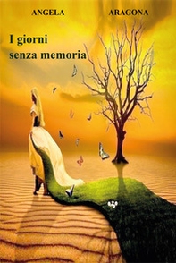 I giorni senza memoria - Librerie.coop
