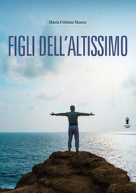 Figli dell'Altissimo - Librerie.coop