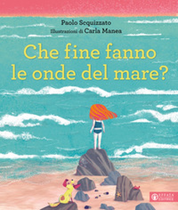 Che fine fanno le onde del mare? - Librerie.coop Che fine fanno le onde del mare? - Librerie.coop
