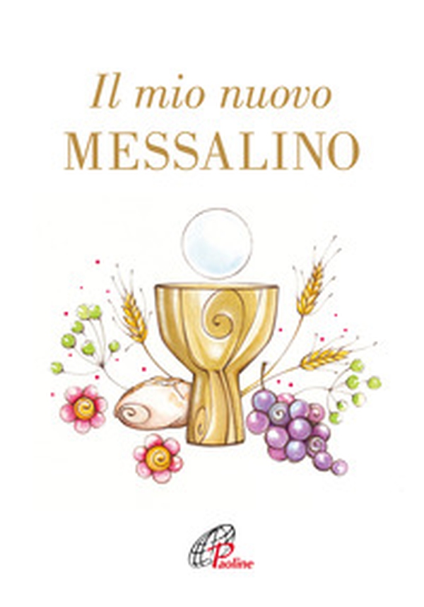 Il mio nuovo messalino - Librerie.coop Il mio nuovo messalino - Librerie.coop