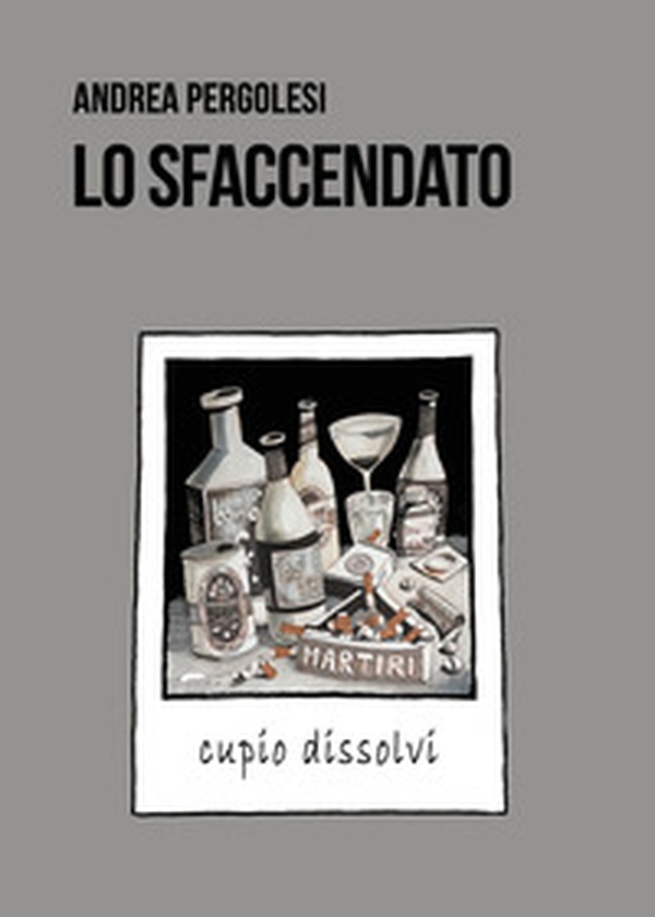 Lo sfaccendato - Librerie.coop Lo sfaccendato - Librerie.coop
