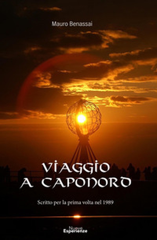 Viaggio a Caponord. Scritto per la prima volta nel 1989 - Librerie.coop