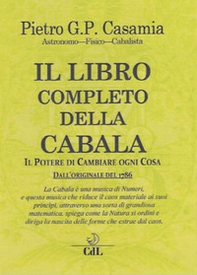 Il libro completo della Cabala. Il potere di cambiare ogni cosa - Librerie.coop