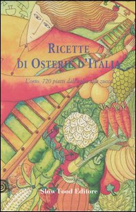 Ricette di osterie d'Italia. L'orto. 720 piatti dall'aglio alla zucca - Librerie.coop