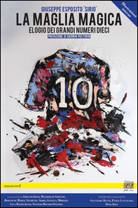 La maglia magica. Elogio dei grandi numeri 10 - Librerie.coop