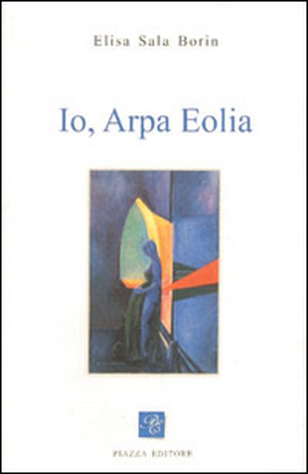 Io, arpa eolia - Librerie.coop Io, arpa eolia - Librerie.coop