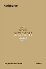 Notti, stagioni, scritti e dintorni - Librerie.coop Notti, stagioni, scritti e dintorni - Librerie.coop