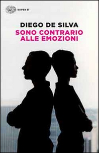 Sono contrario alle emozioni - Librerie.coop