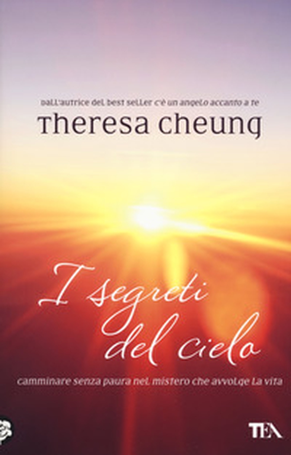 I segreti del cielo. Camminare senza paura nel mistero che avvolge la vita - Librerie.coop I segreti del cielo. Camminare senza paura nel mistero che avvolge la vita - Librerie.coop