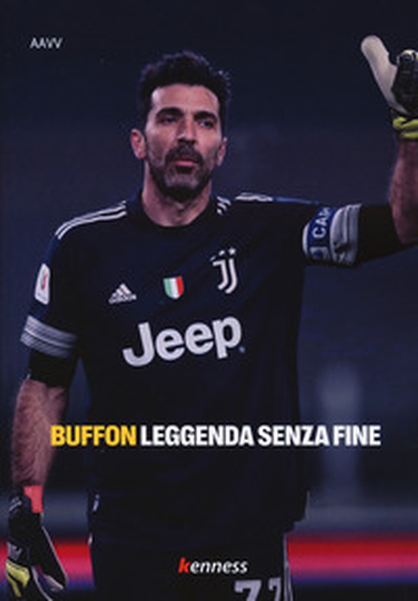 Buffon. Leggenda senza fine - Librerie.coop