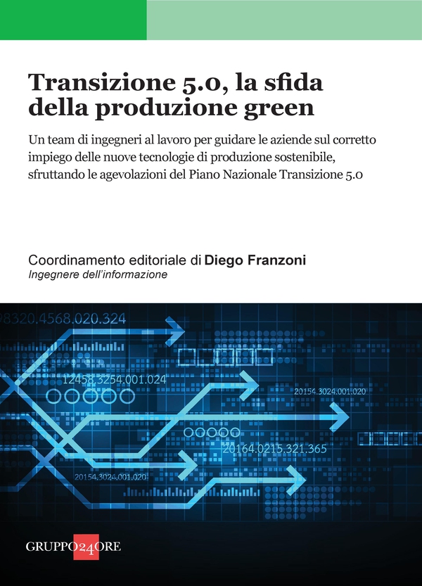 Transizione 5.0, la sfida della produzione green - Librerie.coop Transizione 5.0, la sfida della produzione green - Librerie.coop