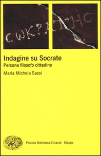 Indagine su Socrate. Persona, filosofo, cittadino - Librerie.coop Indagine su Socrate. Persona, filosofo, cittadino - Librerie.coop