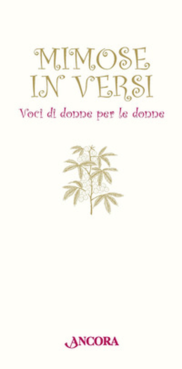 Mimose in versi. Voci di donne per le donne - Librerie.coop