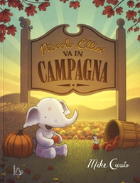 Piccolo Elliot va in campagna - Librerie.coop