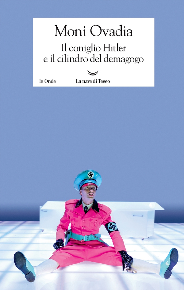 Il coniglio Hitler e il cilindro del demagogo - Librerie.coop Il coniglio Hitler e il cilindro del demagogo - Librerie.coop