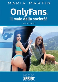 OnlyFans: il male della società? - Librerie.coop