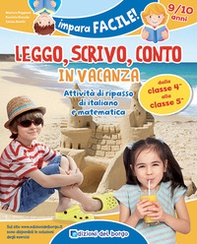 Leggo, scrivo, conto in vacanza. Attività di ripasso di italiano e matematica (9-10 anni) - Librerie.coop Leggo, scrivo, conto in vacanza. Attività di ripasso di italiano e matematica (9-10 anni) - Librerie.coop