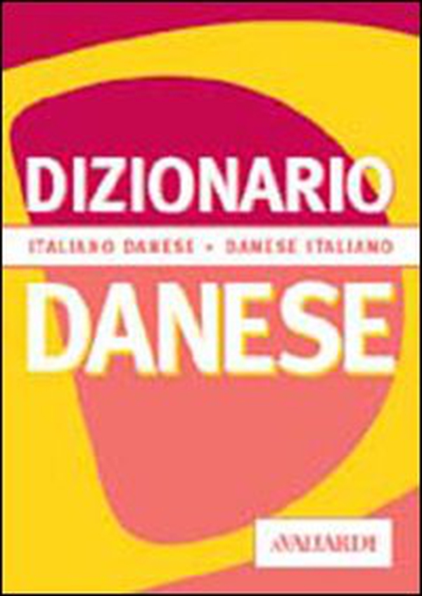 Dizionario danese. Italiano-danese. Danese-italiano - Librerie.coop Dizionario danese. Italiano-danese. Danese-italiano - Librerie.coop