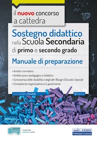 Il nuovo concorso a cattedra. Sostegno didattico scuola secondaria di primo e secondo grado. Manuale di preparazione - Librerie.coop
