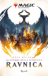 Ravnica: la guerra della scintilla - Librerie.coop Ravnica: la guerra della scintilla - Librerie.coop