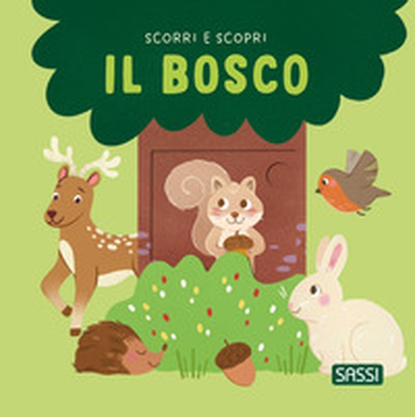 Il bosco. Scorri e scopri - Librerie.coop