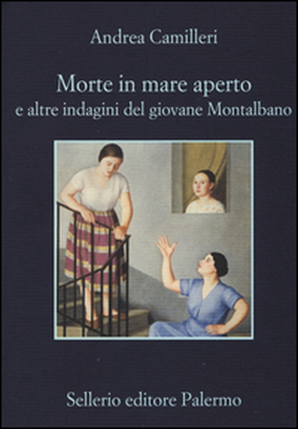 Morte in mare aperto e altre indagini del giovane Montalbano - Librerie.coop Morte in mare aperto e altre indagini del giovane Montalbano - Librerie.coop