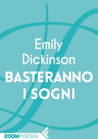 Basteranno i sogni - Librerie.coop Basteranno i sogni - Librerie.coop