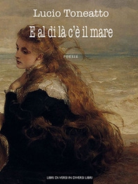 E al di là c'è il mare - Librerie.coop