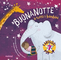 Buonanotte a tutti i bambini. Pop up della buonanotte - Librerie.coop