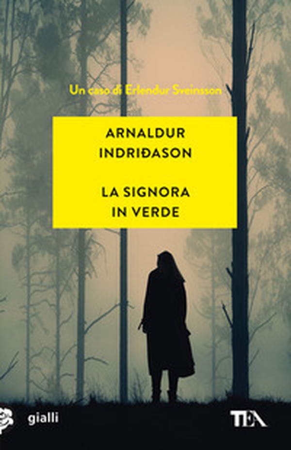 La signora in verde. I casi dell'ispettore Erlendur Sveinsson - Vol. 2 - Librerie.coop La signora in verde. I casi dell'ispettore Erlendur Sveinsson - Vol. 2 - Librerie.coop