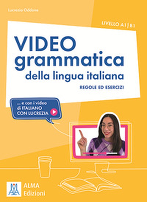 Videogrammatica della lingua italiana. A1-B1 - Librerie.coop