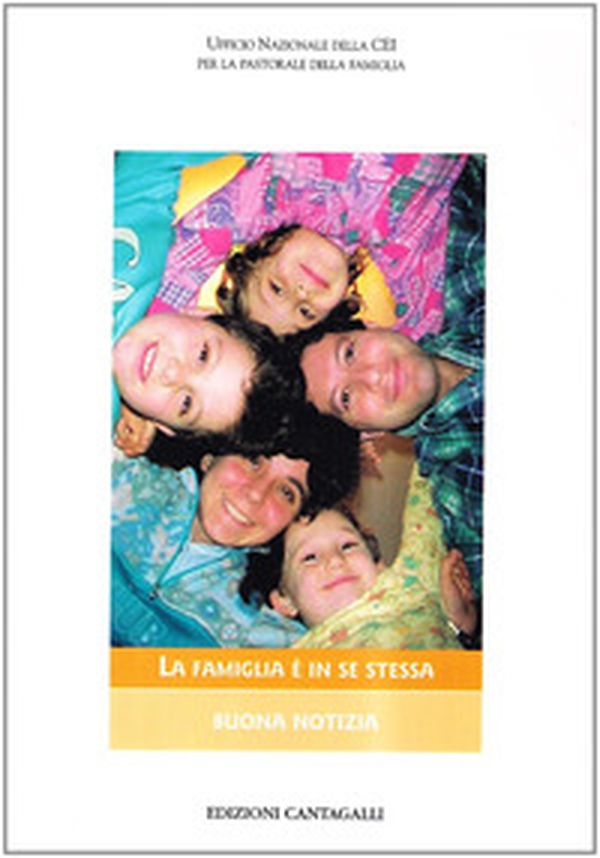 La famiglia è in se stessa buona notizia - Librerie.coop La famiglia è in se stessa buona notizia - Librerie.coop